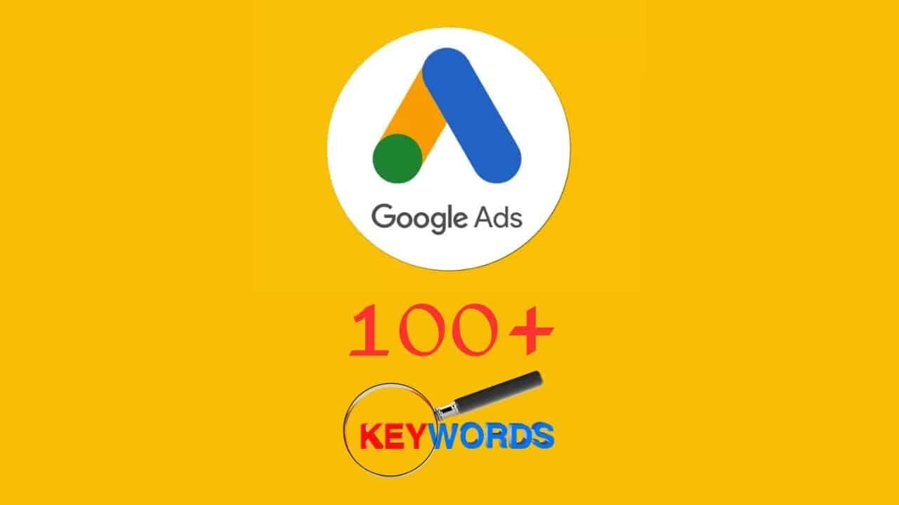 google ads campaign with 100+ keywords